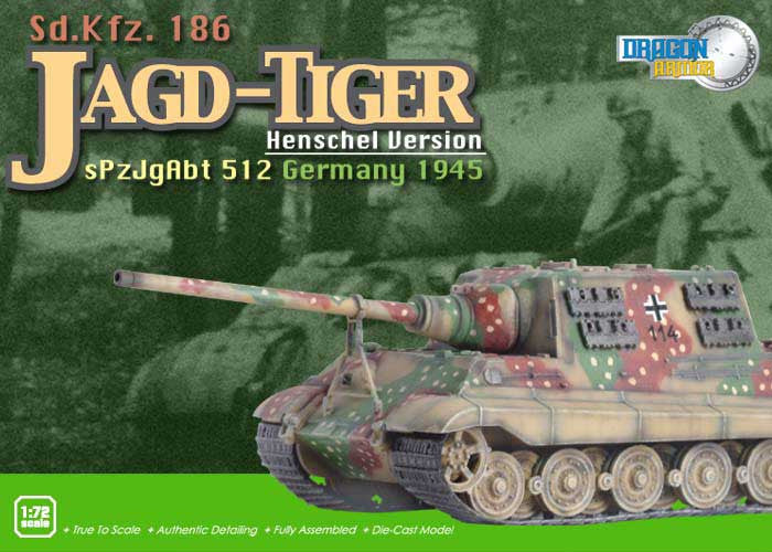Dragon Models 1/ 72nd Scale Armor Sd.Kfz.186 Jagd-Tiger (Henschel Version) sPzJgAbt 512, Germany 1945#60013